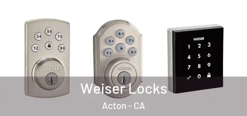  Weiser Locks Acton - CA